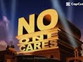 NO ONE CARES