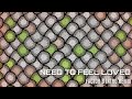 Need to Feel Loved (Factor B Intro Remix)