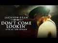 Jackson Dean - Don’t Come Lookin’ (Live at the Ryman / Audio)