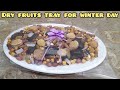 Dry fruits tray for winter day