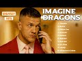 Imagine Dragons- Best Songs Playlist on Spotify 2024 - Imagine Dragons Greatest Hits Full Album 2024