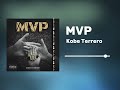 MVP - Kobe Terrero (Visualizer)
