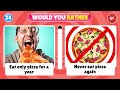 Would You Rather...? Hardest Choices Ever! 😱🤯