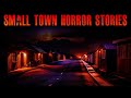 3 TRUE Scary Small Town Horror Stories | True Scary Stories