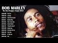 The Best Of Bob Marley - Bob Marley Greatest Hits Full Album