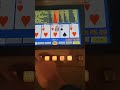 Casino du Lac Leamy Gatineau PQ July 10/24 Quarter Video Poker