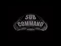 Sub Command Intro Movie