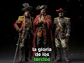 Tercios Españoles #hispanidad #españa #historia #heroes #batallas #europa #imperioespañol #tercios