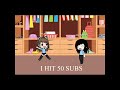50 sub special!! (Voice reveal soon!!!) {I have a cringe voice}
