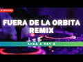 FUERA DE LA ORBITA (REMIX) - KHEA feat. YSY A | TRAPICHEO: EL DON | Remix 2024