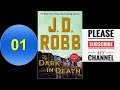 Dark in Death Audiobook | J. D. Robb Audiobook | Part 01