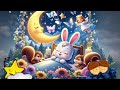 Lullaby for Babies To Go To Sleep 🎵 Baby Sleep Music for Sweet Dreams 🐰 Relaxing Music for Kids