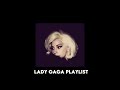 lady gaga playlist