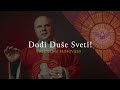 Dođi Duše Sveti! | DUHOVI