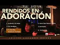 Rendidos En Adoración | Ericson Alexander Molano