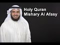 The Complete Holy Quran By Sheikh Mishary Al Afasy Surah Al Fatiha (1) - Surah At Taubah (9)