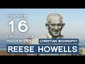 Reese Howells Intercessor Book by Norman Grubb | Ch. 16 | Called to a Hidden Life
