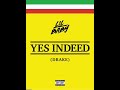 Lil Baby Ft. Drake- “Yes Indeed”