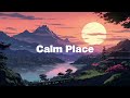 Calm Place 🌙 Japanese Lofi Hip Hop Mix ~ Chill Beats to Relax / Stress Relief to 🌙 meloChill