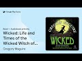 Wicked: Life and Times of the Wicked Witch of… by Gregory Maguire · Audiobook preview