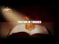 Praying In Tongue || Powerful Warfare Prayer In The Holy Ghost