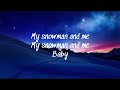 Snow Man ~ Sia(lyrics)#lyrics