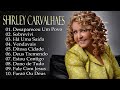 Shirley Carvalhaes - Sobrevivi, Há Uma Saída,... Os melhores hinos que tocam nossos corações