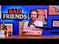 The Yellow Man with a Green Thumb | Ep 223 | Bad Friends