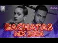 BACHATA 2024 🌴 BACHATA MIX 2024 🌴 MIX DE BACHATA 2024   The Most Recent Bachata Mixes  2