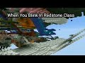 When You Blink In Redstone Class