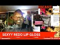 SEXXY RED LIP GLOSS LINE - FLAVORS AND COLORS - YOU CAN'T MAKE THIS UP