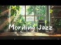 Happy Morning Jazz - Great Moods : Have a good day