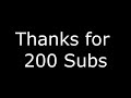 Thanks for 200 Subs