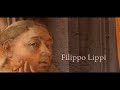 Video exhibition Filippo Lippi works from 1431 to 1465