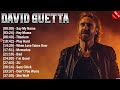 David Guetta Greatest Hits Popular Songs - Top EDM Song This Week 2024