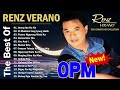 RENZ VERANO Songs Celection : Filipino Music🍁Renz Verano Tagalog Songs💖Ibang Iba Ka Na