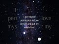 I give myself permission to...
