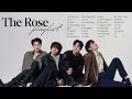 [Playlist] The Rose (더로즈) | All Songs Playlist 2023