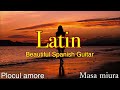 Latin/Beautiful Spanish Guitar/Passion&Love/Masa Miura