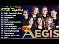 💖OPM Throwback Hits️💖Aegis - Greatest Hits (2024)💖Aegis Non-stop Hits Playlist