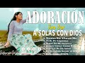 1 HORA DE ADORACION PARA QUEBRANTARSE ANTE DIOS