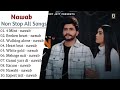 Nawab all song playlist video 👍 Punjabi song  #broken #brokenheart #punjabisong #new #song #masup