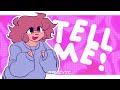 TELL ME || ORIGINAL ANIMATION MEME