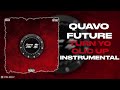 Quavo & Future - Turn Yo Clic Up (Instrumental)