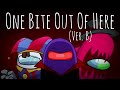 [S] One Bite Out Of Here [Ver. B] (Gamingly x Chewicatt Mashup)