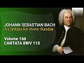 J.S. Bach: Unser Mund sei voll Lachens, BWV 110 - The Church Cantatas, Vol. 166