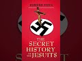 THE SECRET HISTORY OF THE JESUITS - FULL AUDIOBOOK