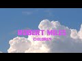 Robert Miles - Children | Hour Mix 2021