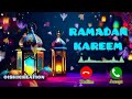 RAMADAN_KAREEM🌸_RINGTONE_2024_EID_MUBARAK_RINGTONE_#ramadan_#ramazanspecial_#trending_#eidmubarak