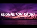 Reggaeton Radio -Latin Hits Summer 2022 |Daddy Yankee, Rauw Alejandro, TINI